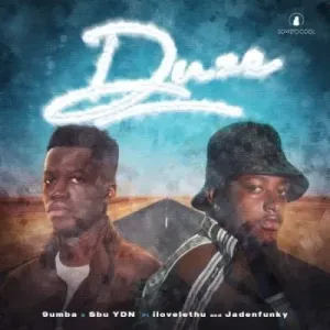 9umba & Sbu YDN – Duze ft ilovelethu & Jadenfunky