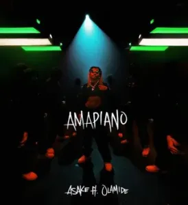 VIDEO: Asake – Amapiano ft Olamide