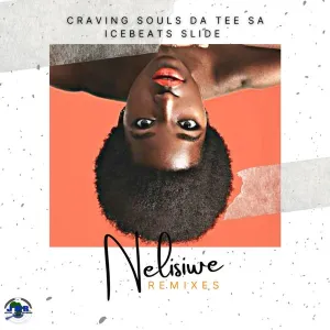 Craving-Souls-Da-Tee-SA-Ice-Beats-Slide-–-Nelisiwe-Remixes