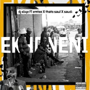 LYRICS: DJ Sliqe – Ekhoneni ft. Emtee, Thato Saul & Saudi