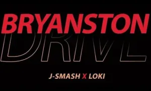 J-Smash & Loki – Bryanston Drive