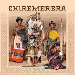 ALBUM: Jah Prayzah – Chiremerera