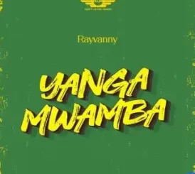 Rayvanny-–-Yanga-Mwamba