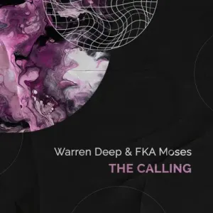 Warren Deep & FKA Moses – The Calling