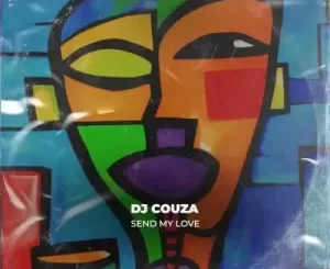 DJ-Couza-–-Send-My-Love