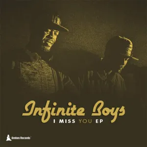 EP: Infinite Boys – I Miss You