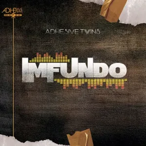 AdhesiveTwins-DJ-Tears-PLK-–-Imfundo