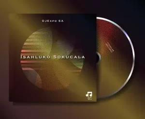 DJExpo-SA-–-Isahluko-Sokucala