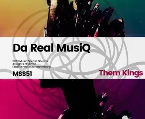 DeReal-MusiQ-–-Them-Kings