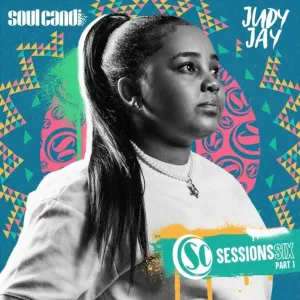 ALBUM: Judy Jay – Soul Candi Sessions Six. Pt. 1