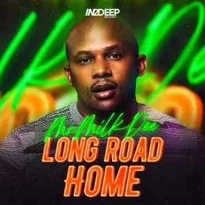 Mr-Milk-Dee-–-Long-Road-Home