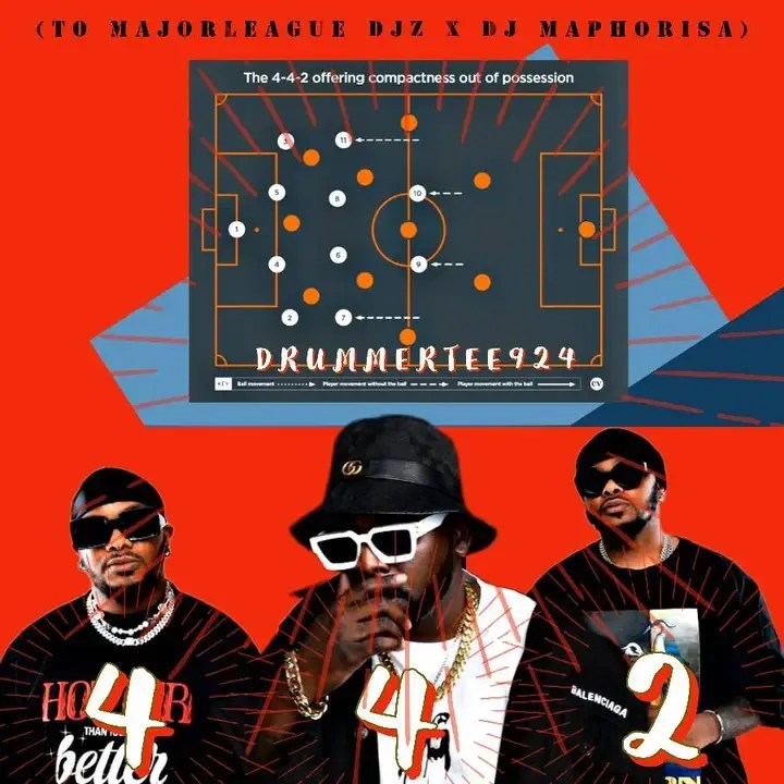 DrummeRTee924-–-442-Formation-To-Major-League-Djz-DJ-Maphorisa