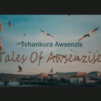 Tchankura-Awsenzis--Intro