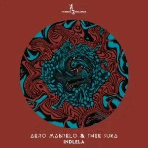 Aero-Manyelo-Thee-Suka--Indlela-ft-Nkuli-Keys