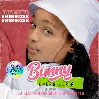Bunny-Energizer--Energizer-Ft.-DJ-Gizo-Limpopo-Boy-My-Gerald-SA
