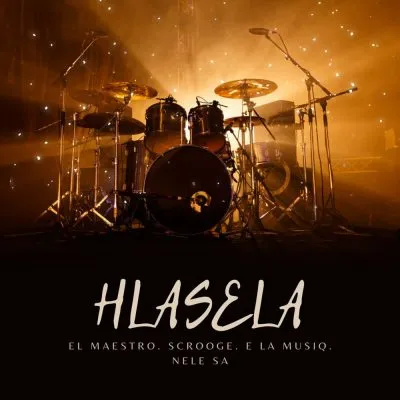 El-Maestro-Scrooge-KmoA-E-La-Musiq-Nele-SA-–-Hlasela-Original-Mix