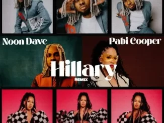 Noon-Dave-–-Hillary-Remix-ft-Pabi-Cooper