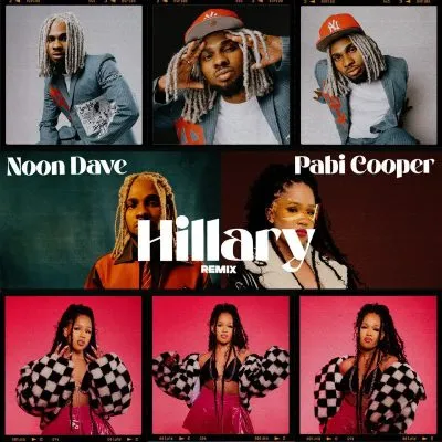 Noon-Dave-–-Hillary-Remix-ft-Pabi-Cooper