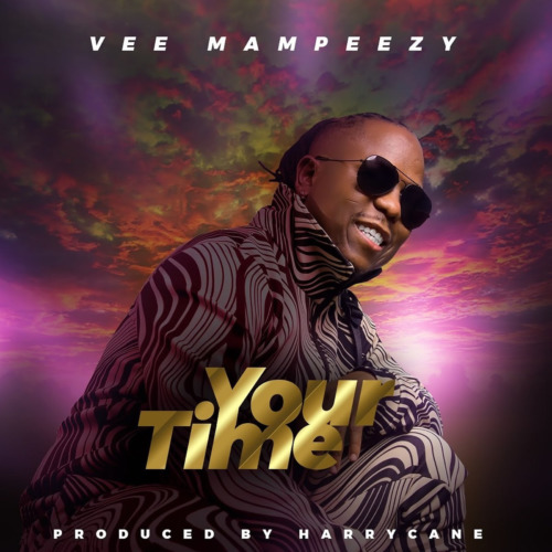 Vee-Mampeezy-–-Your-Time