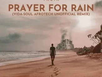 Black-Motion-Caiiro-ft-Tabia-–-Prayer-For-Rain-Vida-soul-AfroTech-Unofficial-Remix