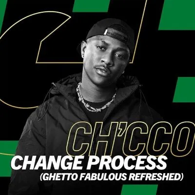 Chcco-Blaqnick-MasterBlaq-–-Change-Process-Ghetto-Fabulous-Refreshed