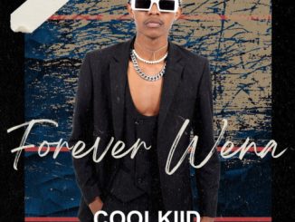 Coolkiid-–-Forever-Wena-ft.-Qamo-Musiholiq-Naledi