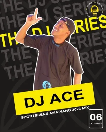 DJ Ace – Sportscene (06 October 2023 Amapiano Mix)