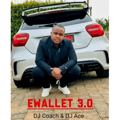 DJ Coach & DJ Ace – Ewallet 3.0 (Quantum Sound) Ft. Shaunmusiq, Ftears, Mellow & Sleazy