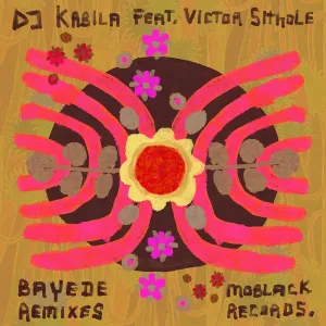 DJ-Kabila-Victor-Sithole-–-Bayede-Remixes