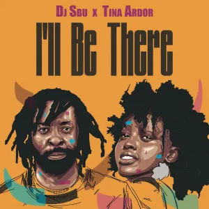 EP: DJ Sbu & Tina Ardor – I’ll Be There (Extended Mix)