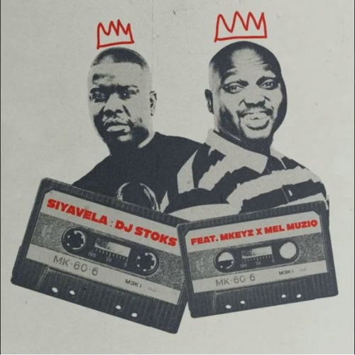 DJ-Stoks-–-Siyavela-ft.-Mkeyz-Mel-Muziq
