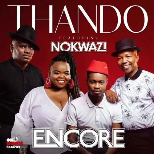 Encore-–-Thando-ft.-Nokwazi img