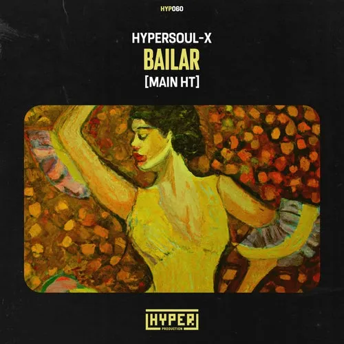 HyperSOUL-X-–-Bailar-Main-HT