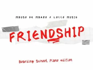 Mbuso-De-Mbazo-Locco-Musiq-–-Friendship-Boarding-School-Piano-Edition