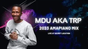 MDU aka TRP – Secret Location Amapiano Mix (September Edition)