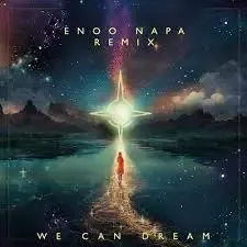 Mistier-–-We-Can-Dream-Enoo-Napa-Remix