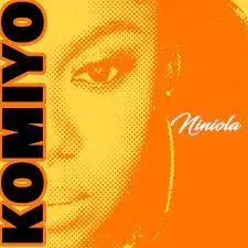 Niniola-–-Komiyo