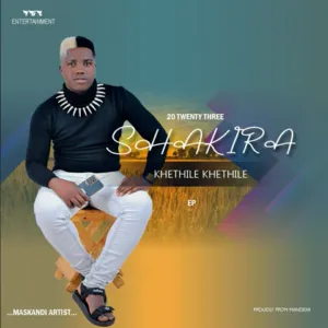 EP: Shakira – Khethile Khethile