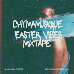 Chymamusique-–-Easter-Vibes-Mix-300x300