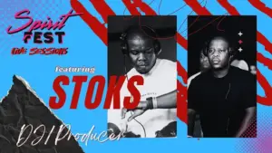 DJ-Stoks-–-Spirit-Fest-Sessions-Episode-9-300x169