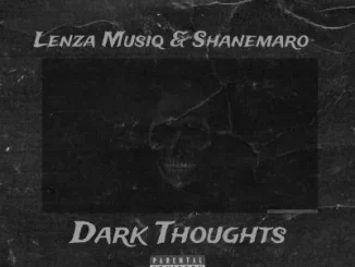 Lenza-Musiq-Shanemaro-–-Dark-Thoughts