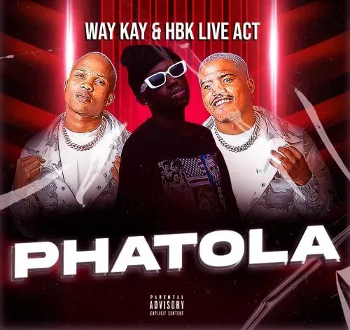 Way Kay & HBK Live Act – Phatola