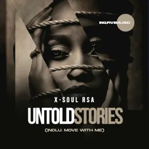 EP: X-Soul RSA – Untold Stories