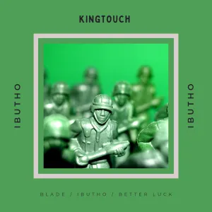 EP: KingTouch – Ibutho