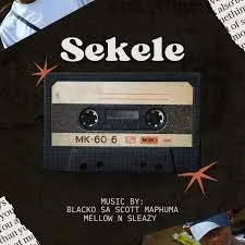 Blacko-SA-Mellow-Sleazy-–-Sekele-ft.-Scotts-Maphuma