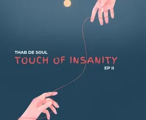 Thab-De-Soul-–-Touch-Of-Insanity-EP-II